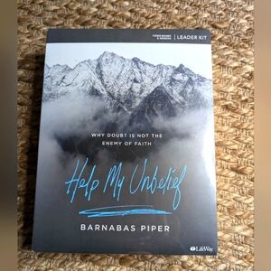 Help My Unbelief - Leader Kit: Why Doubt Is Not the Enemy of Faith. New